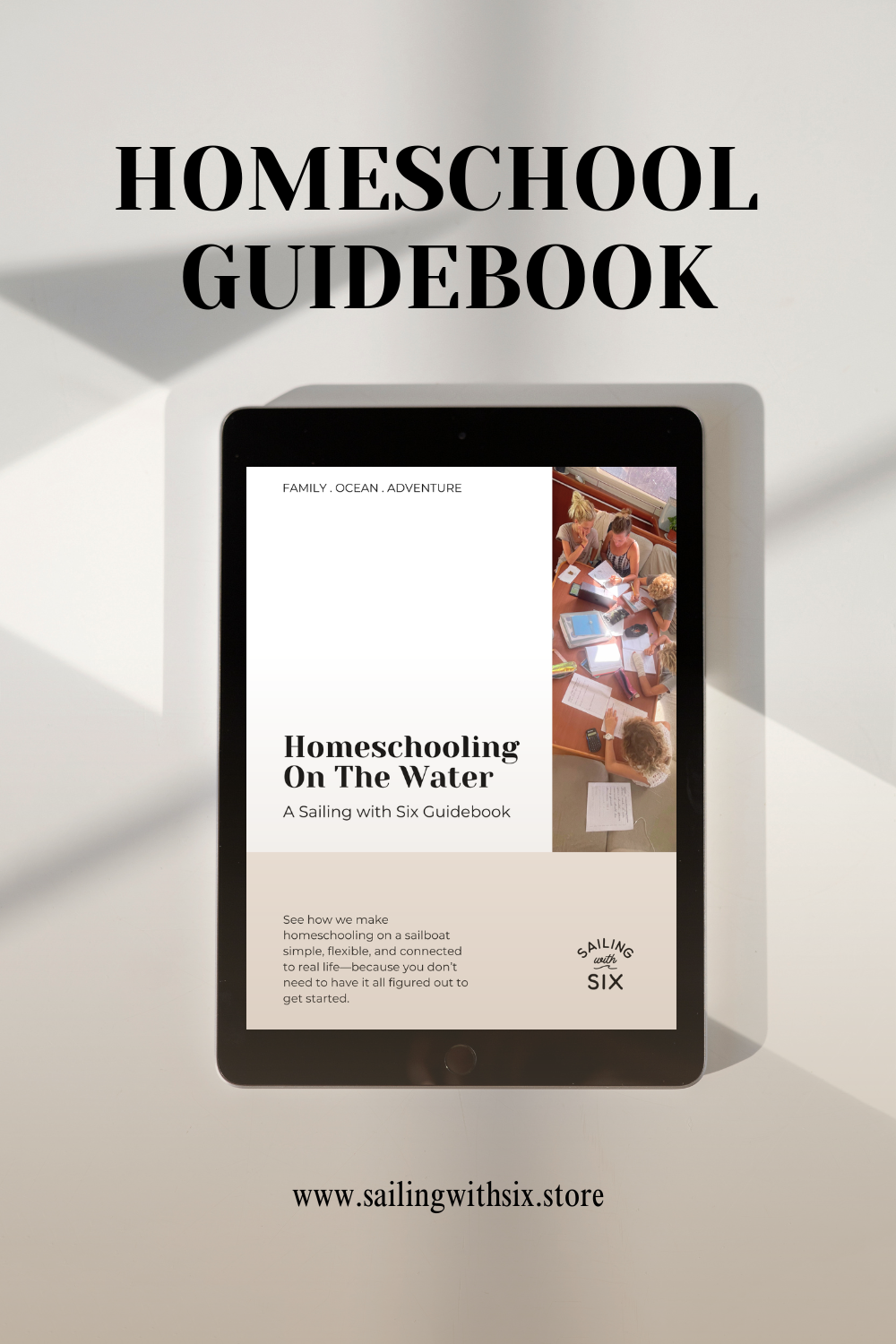 Homeschooling On The Water: A Real-World Guide for Families Homeschooling While Living Afloat