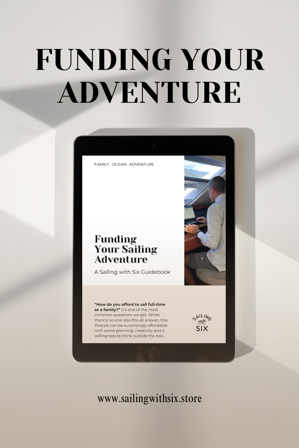 Funding Your Sailing Adventure: Real-World Strategies for Families Who Want to Cruise